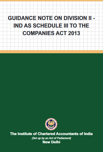 Guidance Note by ICAI on Division II -IndAS Schedule III to the Companies Act, 2013