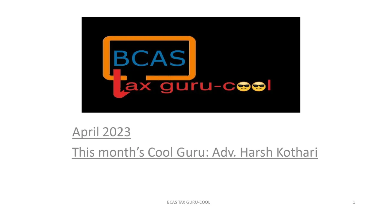 BCAS Tax Gurucool April 2023 edition by Adv. Harsh Kothari