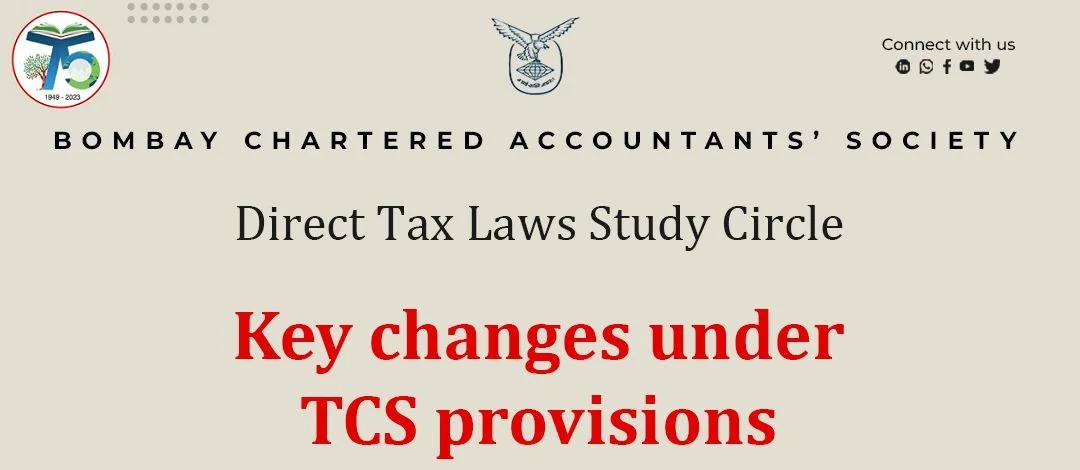 Direct Tax Laws Study Circle on “Key changes under TCS provisions”