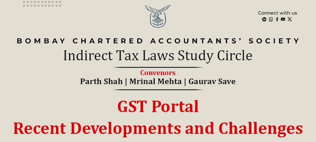 Indirect Tax Laws Study Circle Meeting on GST Portal – recent developments and challenges