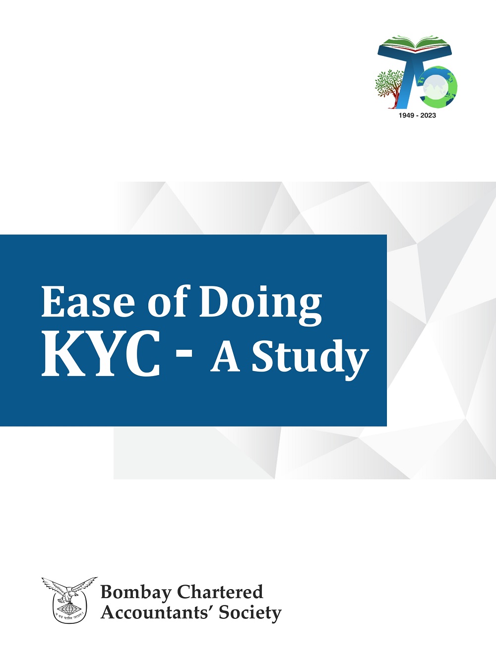 Ease of Doing KYC – A Study
