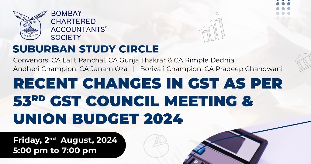 Suburban Study Circle Meeting on Recent Changes in GST as per 53rd GST Council Meeting & Union Budget 2024