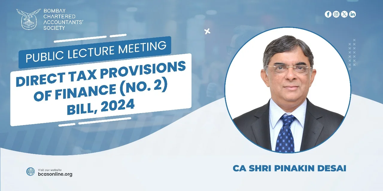 Public Lecture Meeting on “Direct Tax Law Provisions of the Finance (No. 2) Bill 2024”