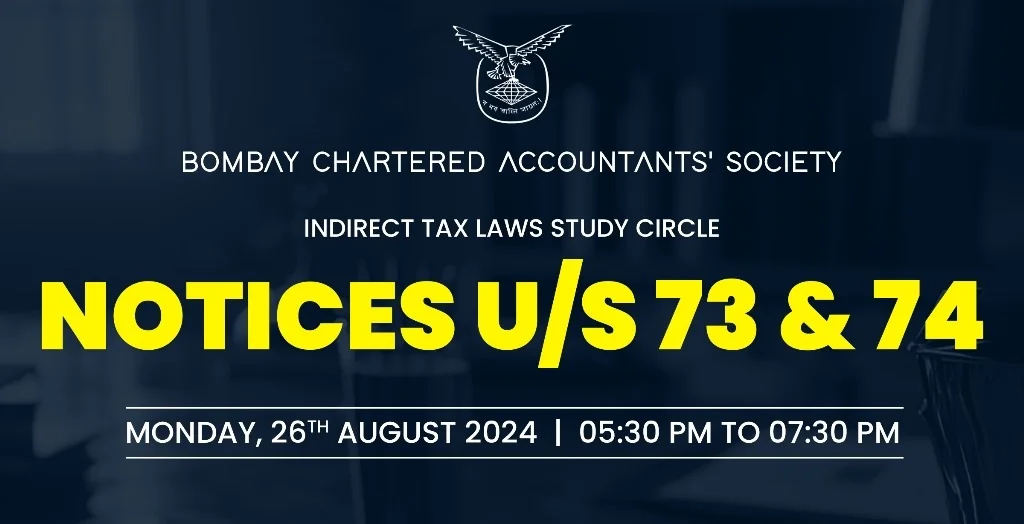 Indirect Tax Laws Study Circle Meeting on Notices u/s 73 & 74