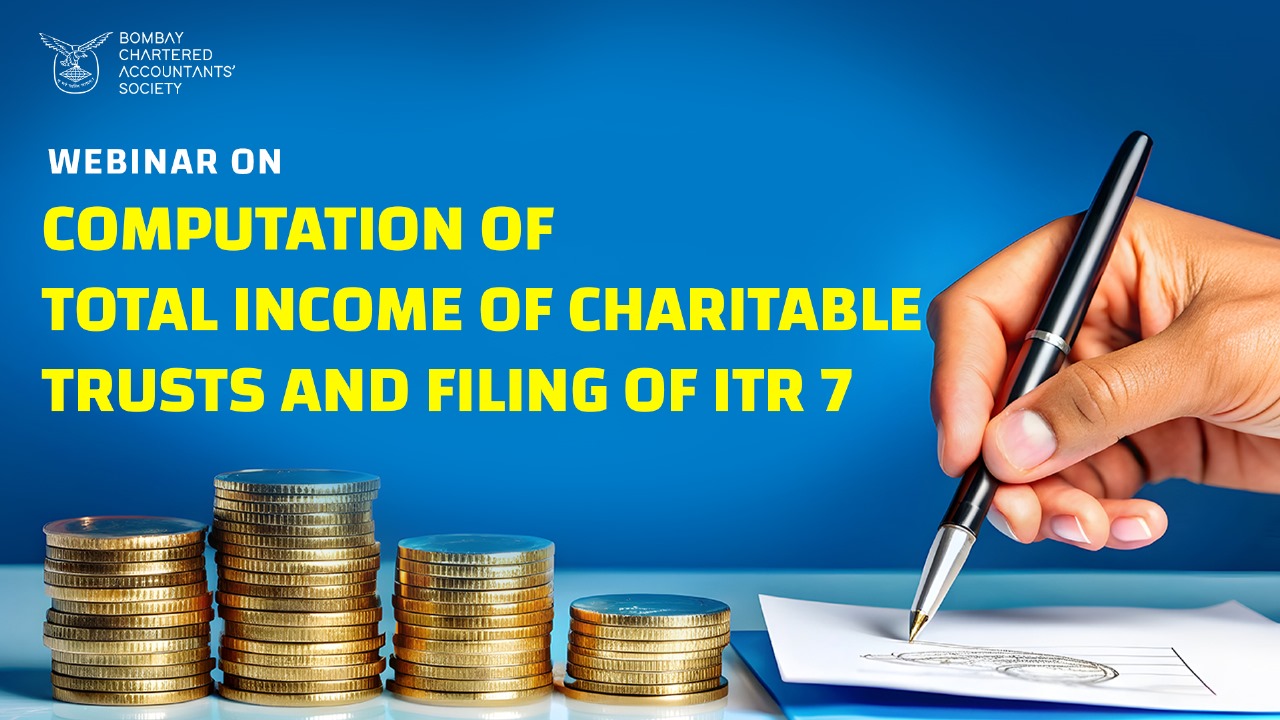 Webinar on Computation of Total Income of Charitable Trusts and Filing of ITR 7