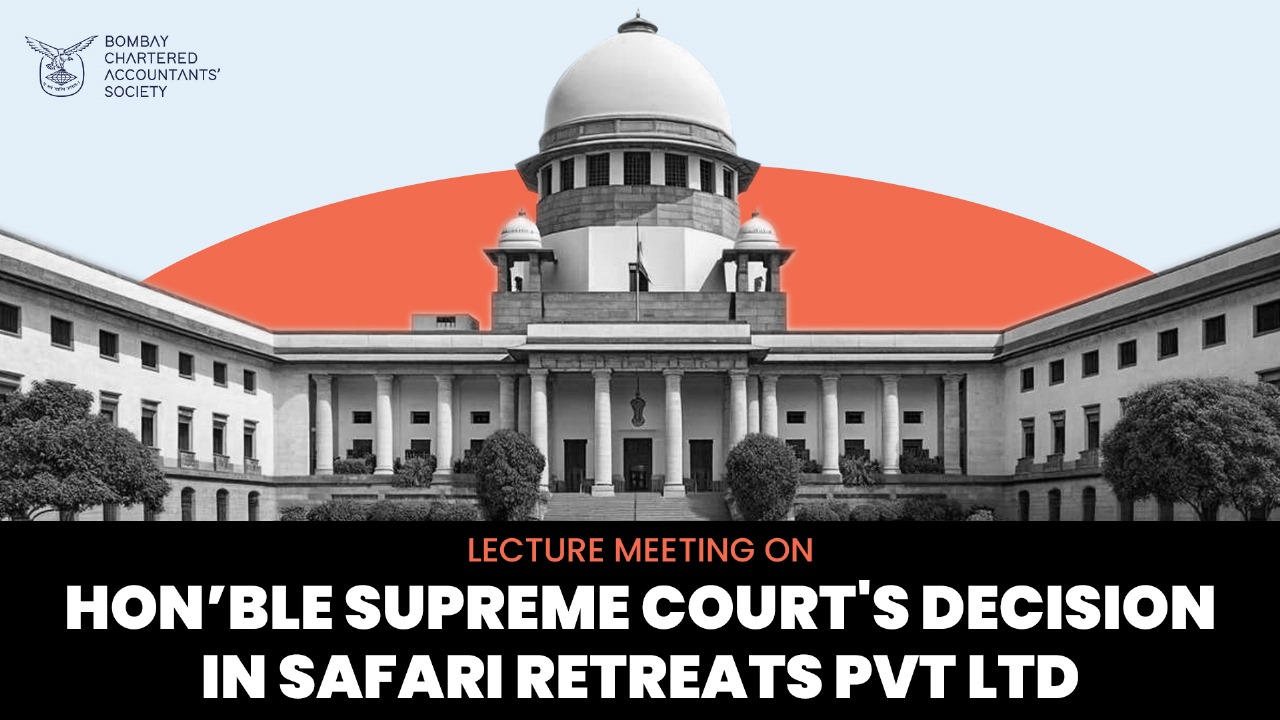 Lecture Meeting on Hon’ble Supreme Court’s Decision in Safari Retreats Pvt. Ltd.