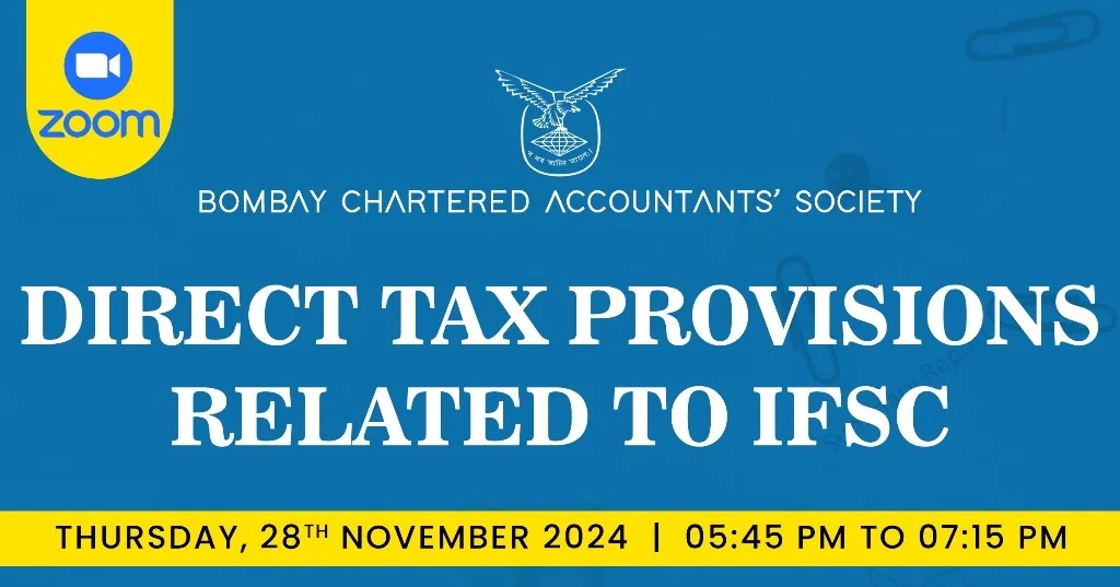 Direct Tax Laws Study Circle Meeting on “Direct Tax provisions related to IFSC”