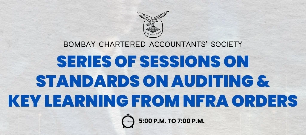 Series of Sessions on Standards on Auditing and Key Learnings from NFRA Orders