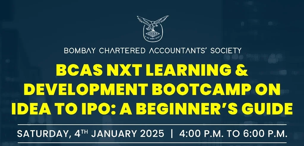 BCAS Nxt Learning and Development Bootcamp on Idea to IPO: A Beginner’s Guide
