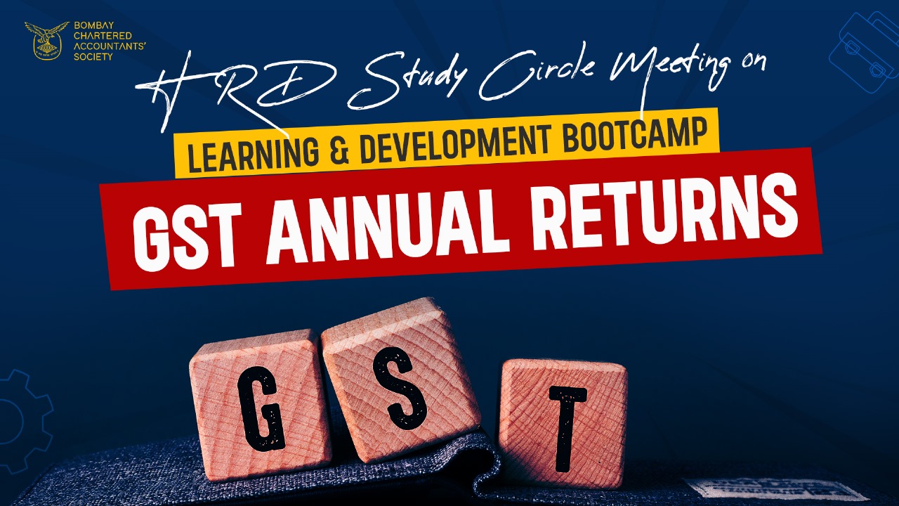 HRD Study Circle Meeting on “Learning & Development Bootcamp – GST Annual Returns”