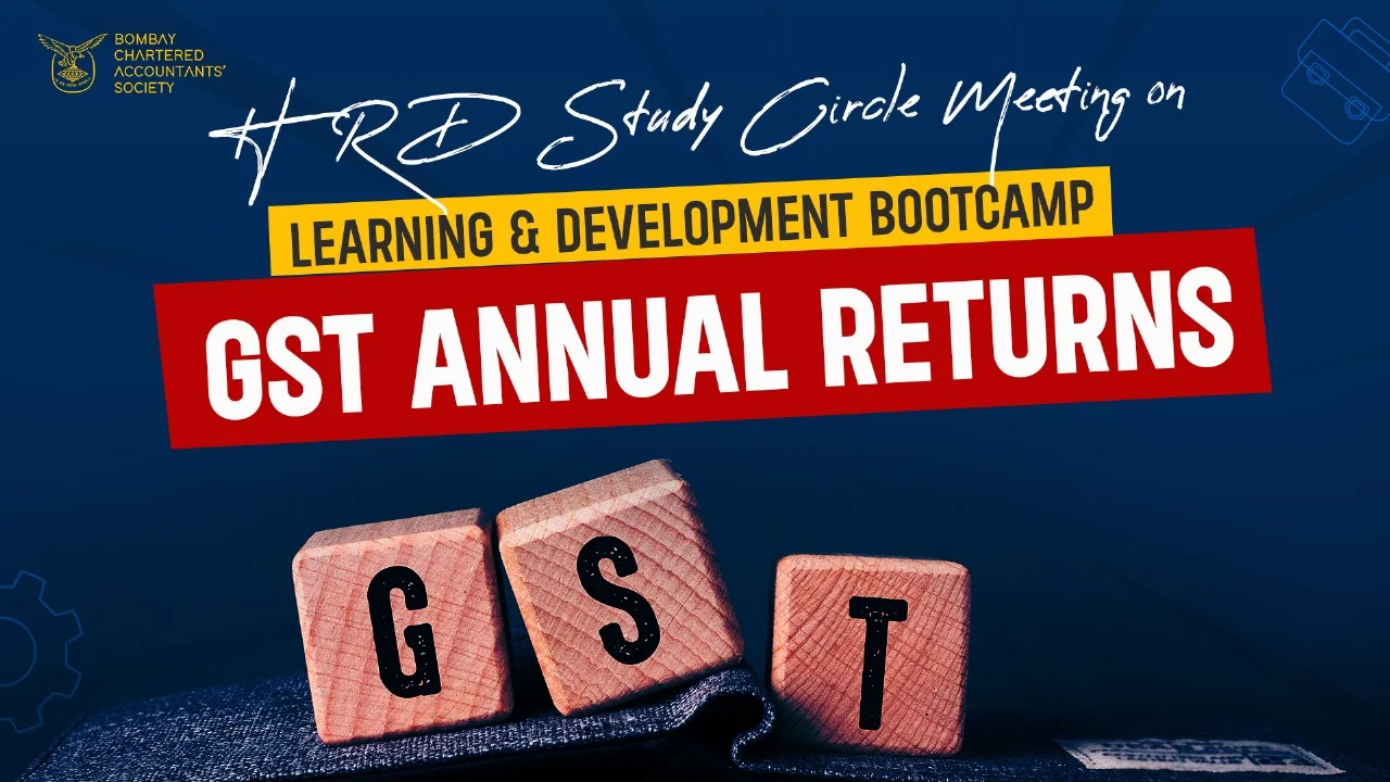 HRD Study Circle Meeting on “Learning & Development Bootcamp – GST Annual Returns”