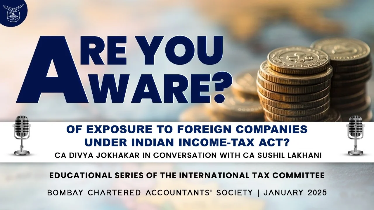 Are You Aware? Of Exposure to Foreign Companies under Indian Income-tax Act?