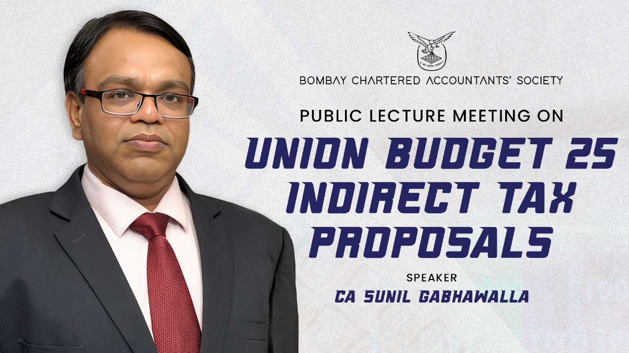 Public Lecture Meeting on “Union Budget 25 – Indirect Tax Proposals”