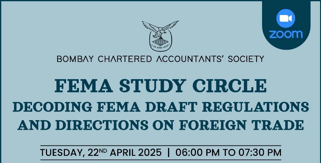 FEMA Study Circle Meeting on “Decoding FEMA Draft Regulations and Directions on Foreign Trade”