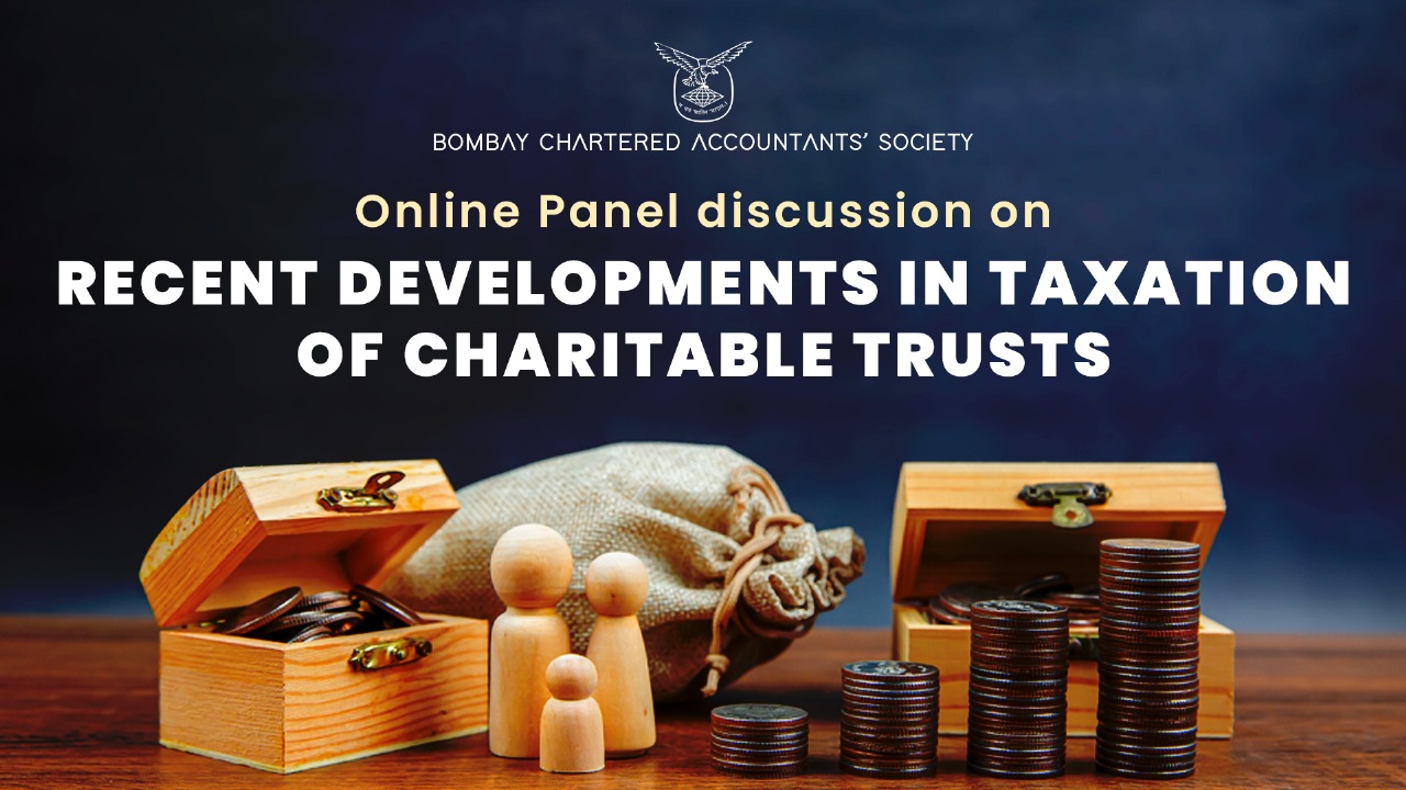 Online Panel discussion on Recent Developments in Taxation of Charitable Trusts