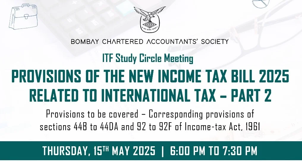 ITF Study Circle Meeting on “Provisions of the New Income Tax Bill 2025 related to International Tax – Part 2”