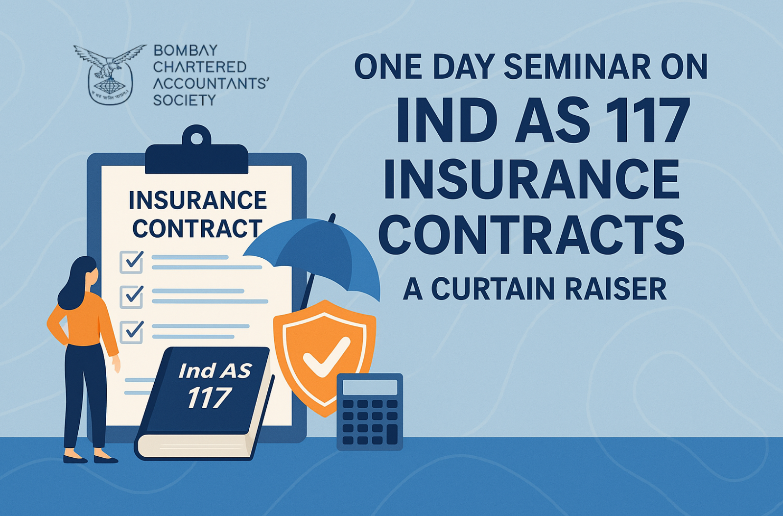 One Day Seminar on Ind AS 117 Insurance Contracts – A Curtain Raiser