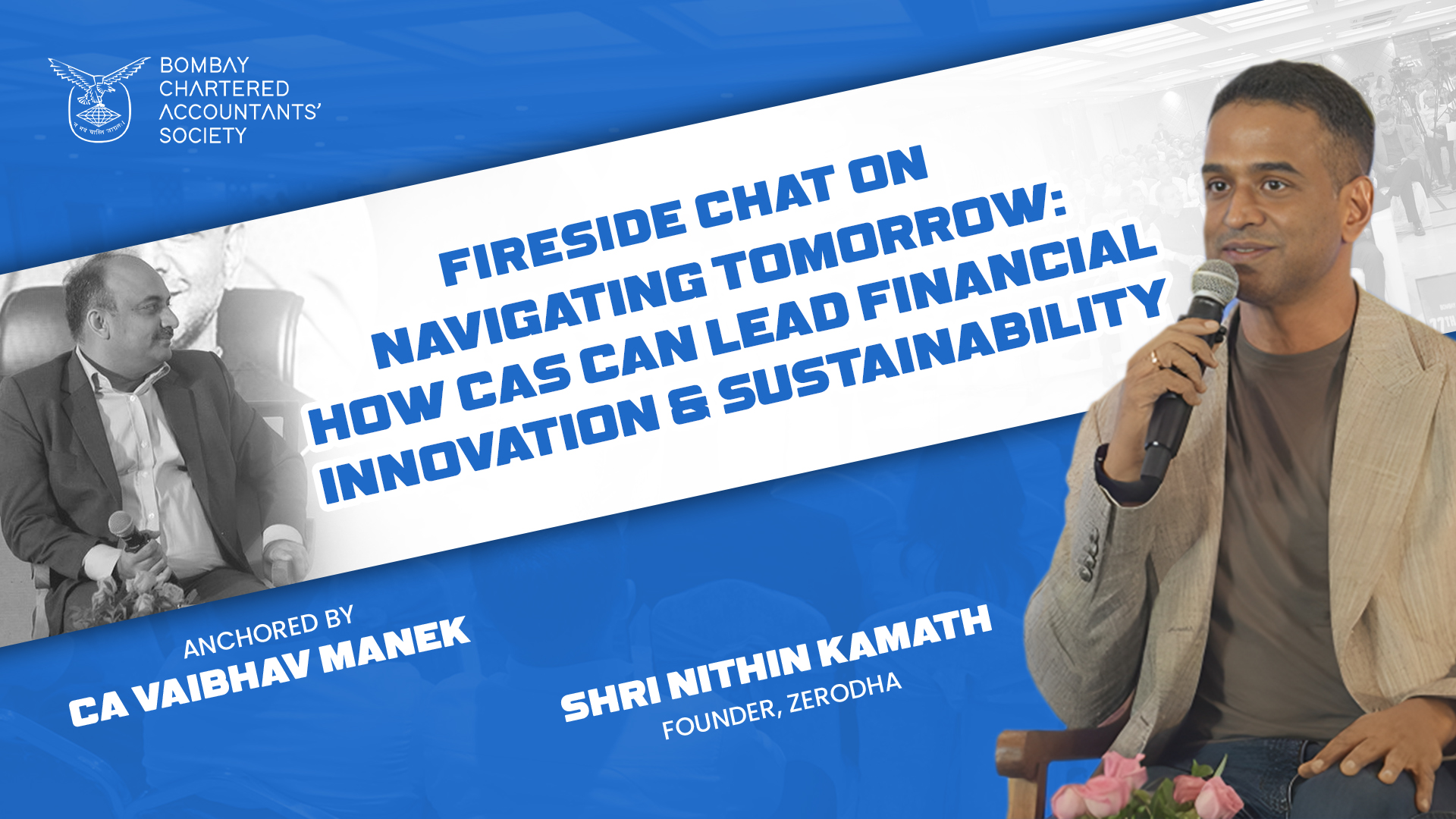 Fireside Chat on “Navigating Tomorrow: How CAs can lead Financial Innovation and Sustainability”