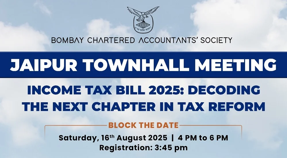 BCAS TOWNHALL MEETING – JAIPUR “Income Tax Bill 2025: Decoding the Next Chapter in Tax Reform”