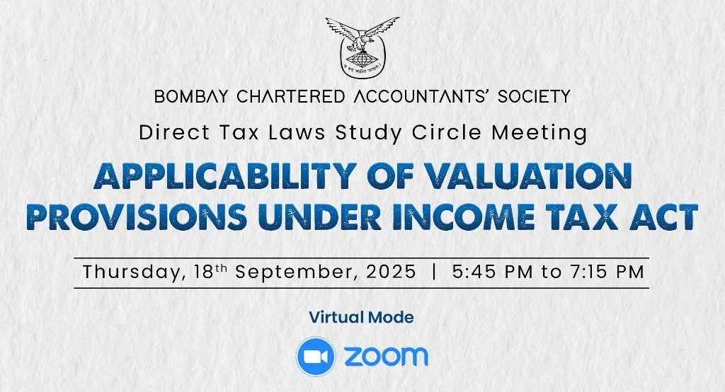 Direct Tax Laws Study Circle Meeting on “Applicability of Valuation Provisions under Income Tax Act”