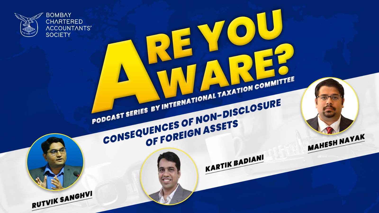 Are You Aware? – Consequences of Non-Disclosure of Foreign Assets