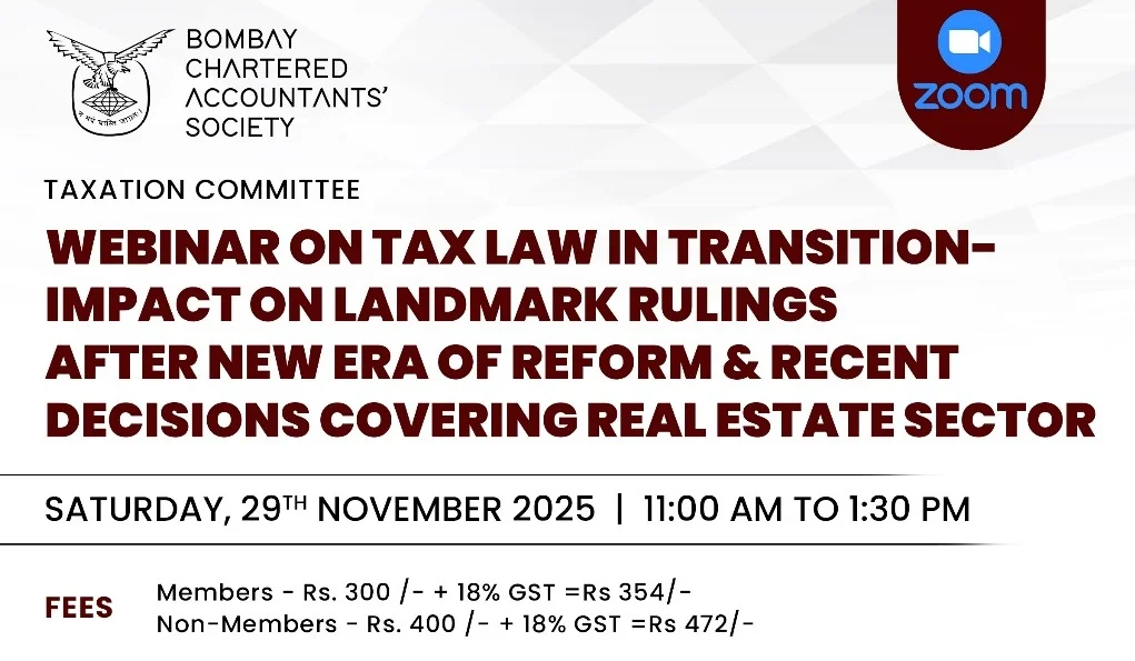 Webinar on Tax Law in Transition – Impact on Landmark Rulings After Introduction of New Income Tax Act 2025 and Recent decisions covering Real Estate sector