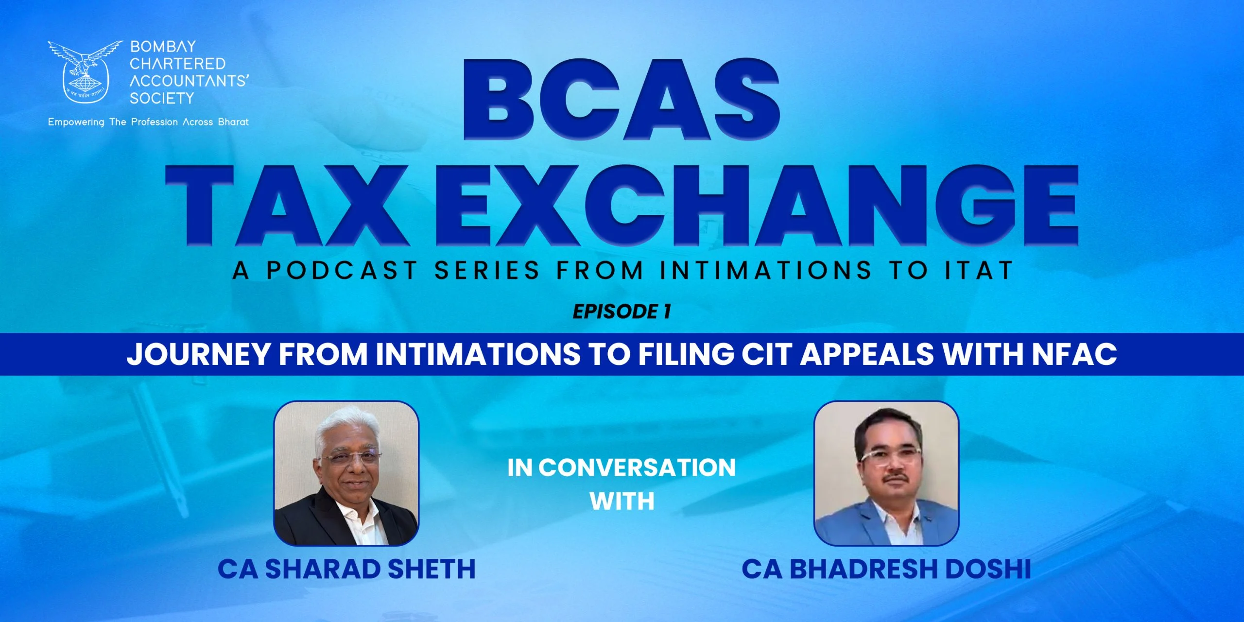 BCAS Tax Exchange – Journey from Intimations to Filing CIT Appeals with NFAC